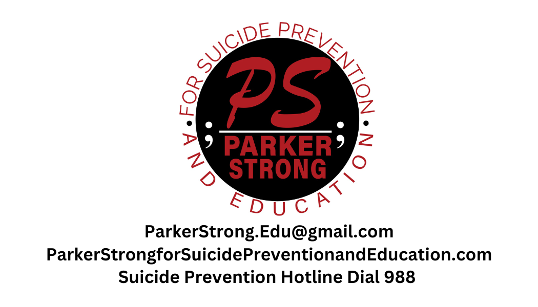 Parker Strong for Suicide Education and Prevention